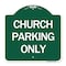 Signmission Designer Series Sign-Church Parking Only, Green & White Aluminum Sign, 18" x 18", GW-1818-24264 A-DES-GW-1818-24264 - alternate 1